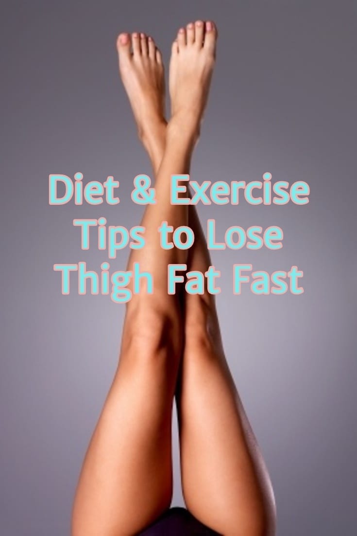 Diet and Exercise Tips to Lose Thigh Fat Fast