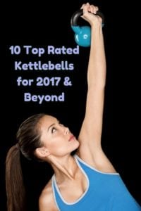 10 Top Rated Kettlebells for 2017