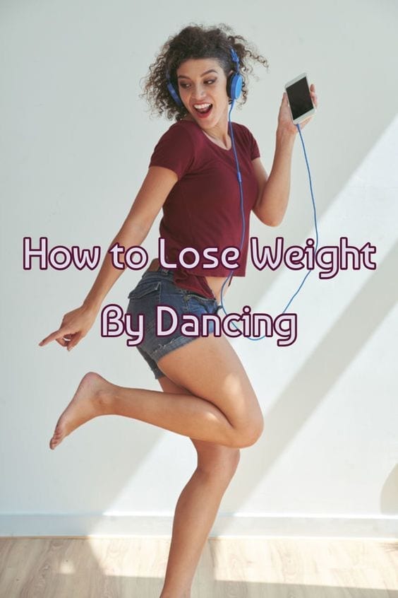How to Lose Weight By Dancing and Get Fit as You're Having Fun