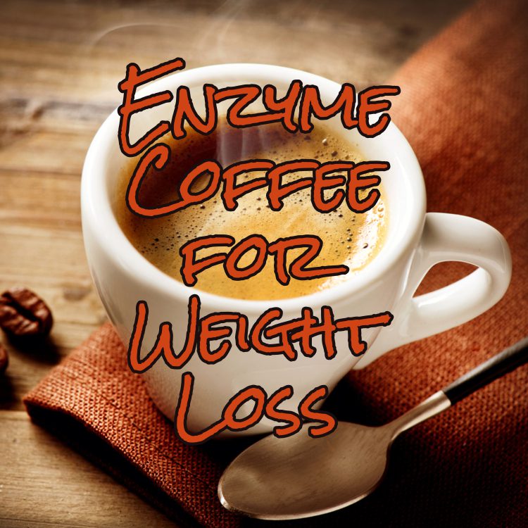The Truth About Enzyme Coffee for Weight Loss